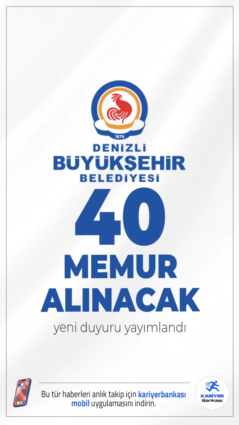 Denizli Büyükşehir Belediyesi 40 Memur Alımı Yapacak.Denizli Büyükşehir Belediyesi, 657 sayılı Devlet Memurları Kanunu kapsamında istihdam edilmek üzere önlisans mezunu memur alımı gerçekleştireceğini duyurdu. Adayların İtfaiyecilik ve Yangın Güvenliği, İtfaiyecilik ve Sivil Savunma veya Sivil Savunma ve İtfaiyecilik önlisans programlarından mezun olması gerekiyor.