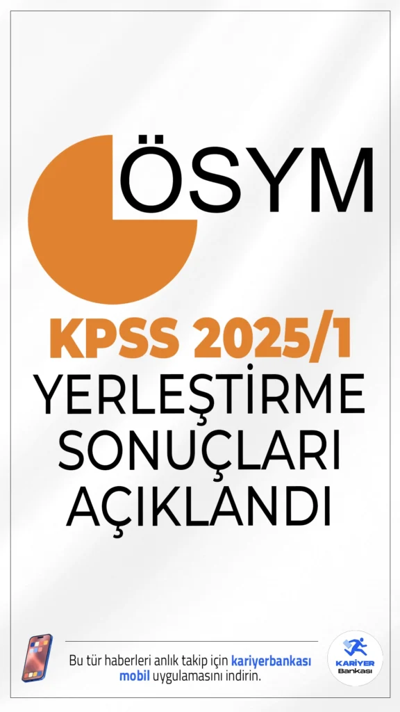 KPSS 2025/1 Yerleştirme Sonuçları Açıklandı.ÖSYM sayfasından yayımlanan duyuruda, 10-17 Temmuz 2025 tarihleri arasında tercihleri alınan KPSS-2025/1 Bazı Kamu Kurum ve Kuruluşlarının Kadro ve Pozisyonlarına Yerleştirme işlemlerinin tamamlandığı aktarıldı.