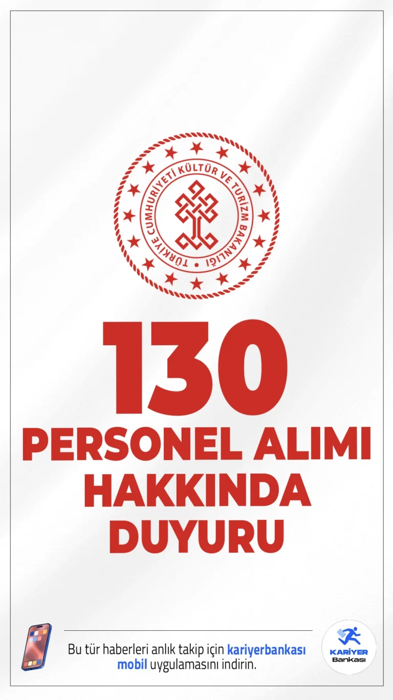 Kültür Bakanlığı 130 Personel Alımı Yedek Adayları Hakkında Duyuru. Kültür ve Turizm Bakanlığı sayfasından yayımlanan duyuruda, başvuruları 03.04.2025-18.04.2025 tarihleri arasında alınan 130 personel alımı kapsamında atamaya esas evraklarını teslim etmeyen, feragat eden ve kriterleri tutmayan adayların yerine yerleştirilen yedek adayların yayımlandığı aktarıldı.