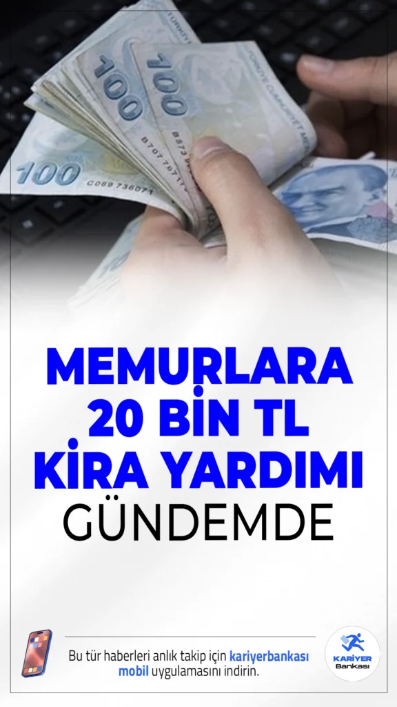 Memurlara 20 Bin TL Kira Yardımı Talebi Gündemde.Türkiye Kamu-Sen, yaklaşan toplu sözleşme görüşmeleri öncesinde taleplerini açıkladı. 2026 yılına ilişkin zam oranlarının yanı sıra memurlar için 20 bin TL kira yardımı ve büyükşehirlerde 7.500 TL ek ödeme yapılması istendi.