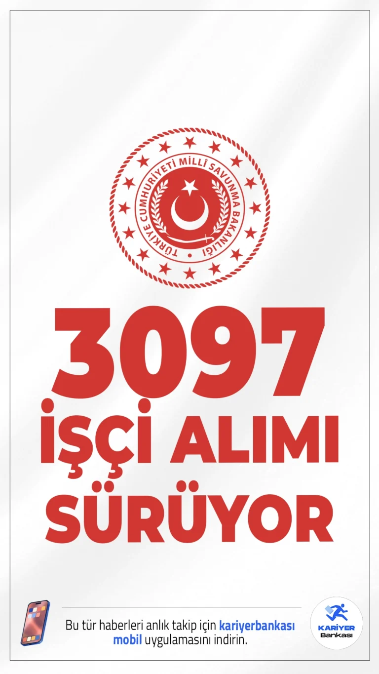 Milli Savunma Bakanlığı (MSB) 3097 İşçi Alımı Başvuruları Sürüyor.Milli Savunma Bakanlığı (MSB), 2025 yılı kapsamında farklı kadrolarda görevlendirilmek üzere sürekli işçi alımı için başvuru işlemleri devam ediyor. Başvurular yalnızca İŞKUR üzerinden gerçekleştirilecek. Başvuru yapacak adayların genel şartların yanı sıra, özel şartları da sağlaması gerekmektedir.İşte şartlar ve diğer detaylar...