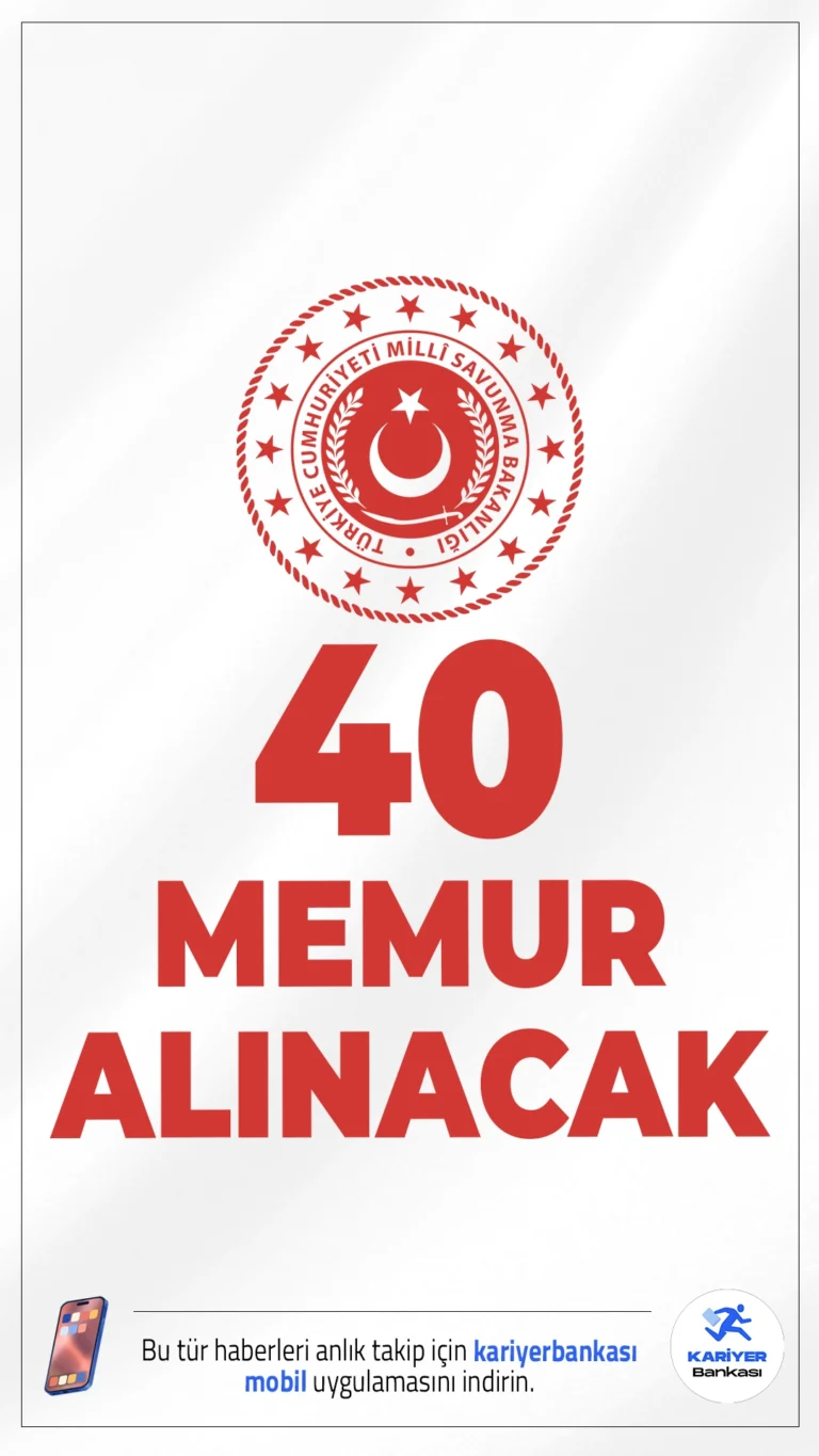 MSB 40 Memur Alımı Yapacak! İşte Başvuru Şartları ve Detaylar.Millî Savunma Bakanlığı (MSB), 2025 yılı kapsamında merkez ve bağlı birimlerinde istihdam edilmek üzere toplamda 40 kişilik uzman yardımcısı alımı yapacağını duyurdu. Başvuru yapacak adayların belirtilen genel ve özel şartları sağlaması gerekmektedir.