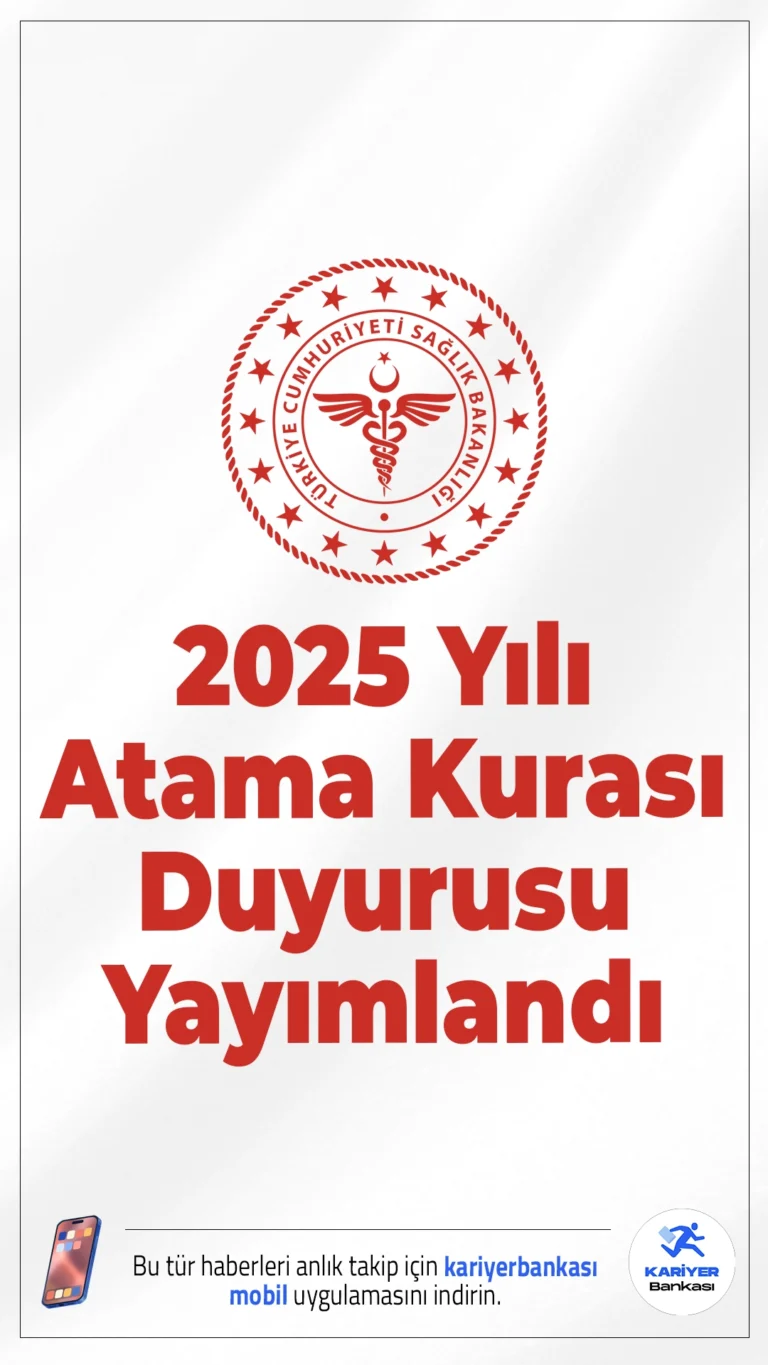 Sağlık Bakanlığı 2025 Yılı Atama Kurası Duyurusu Yayımlandı.Sağlık Bakanlığı, 657 sayılı Devlet Memurları Kanunu kapsamında daha önce memur olarak görev yapmış ve çeşitli sebeplerle görevinden ayrılmış adaylar için 2025 yılı İstifa Sonrası Yeniden (Açıktan) Atama Kurası ilanını yayımladı. Adayların başvuruları 24-31 Temmuz 2025 tarihleri arasında, https://ekip.saglik.gov.tr adresinden EKİP sistemi üzerinden alınacak.