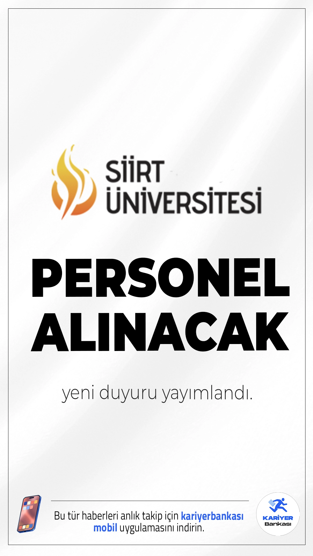 Siirt Üniversitesi 12 Personel Alımı Yapacak.Siirt Üniversitesi, 657 sayılı Devlet Memurları Kanunu'nun 4/B maddesi kapsamında istihdam edilmek üzere, KPSS (B) grubu puan sıralaması esas alınarak toplamda 12 sözleşmeli personel alımı yapacağını duyurdu. Alımlar yazılı ve sözlü sınav yapılmaksızın gerçekleştirilecek olup, 7315 sayılı Güvenlik Soruşturması ve Arşiv Araştırması Kanunu gereği olumlu güvenlik araştırması sonucuna göre yapılacaktır.