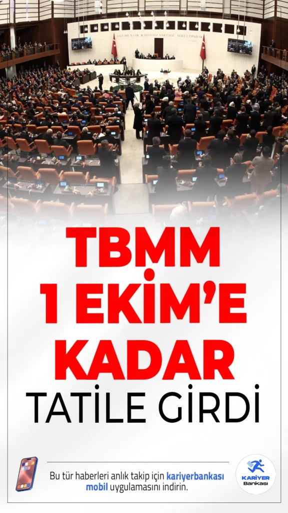 TBMM Yoğun Yasama Döneminin Ardından 1 Ekim'e Kadar Tatile Girdi.Yoğun yasama gündemiyle çalışan Türkiye Büyük Millet Meclisi, 1 Ekim’e kadar sürecek yaz tatiline girdi.