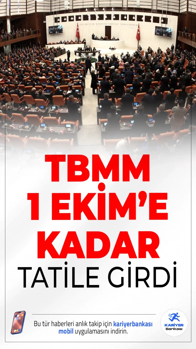 TBMM Yoğun Yasama Döneminin Ardından 1 Ekim'e Kadar Tatile Girdi.Yoğun yasama gündemiyle çalışan Türkiye Büyük Millet Meclisi, 1 Ekim’e kadar sürecek yaz tatiline girdi.