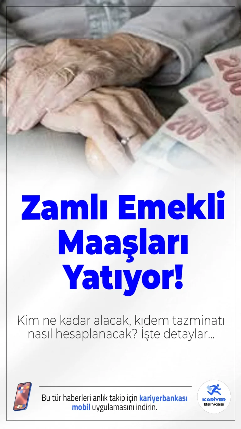 Zamlı Emekli Maaşları Yatıyor! Kim Ne Kadar Alacak, Kıdem Tazminatı Nasıl Hesaplanacak?Milyonlarca emekli ve memur için yeni maaş dönemi başladı. Bugün itibarıyla zamlı maaşlar hesaplara yatırılıyor, işçiler içinse kıdem tazminatında yeni dönem başladı.