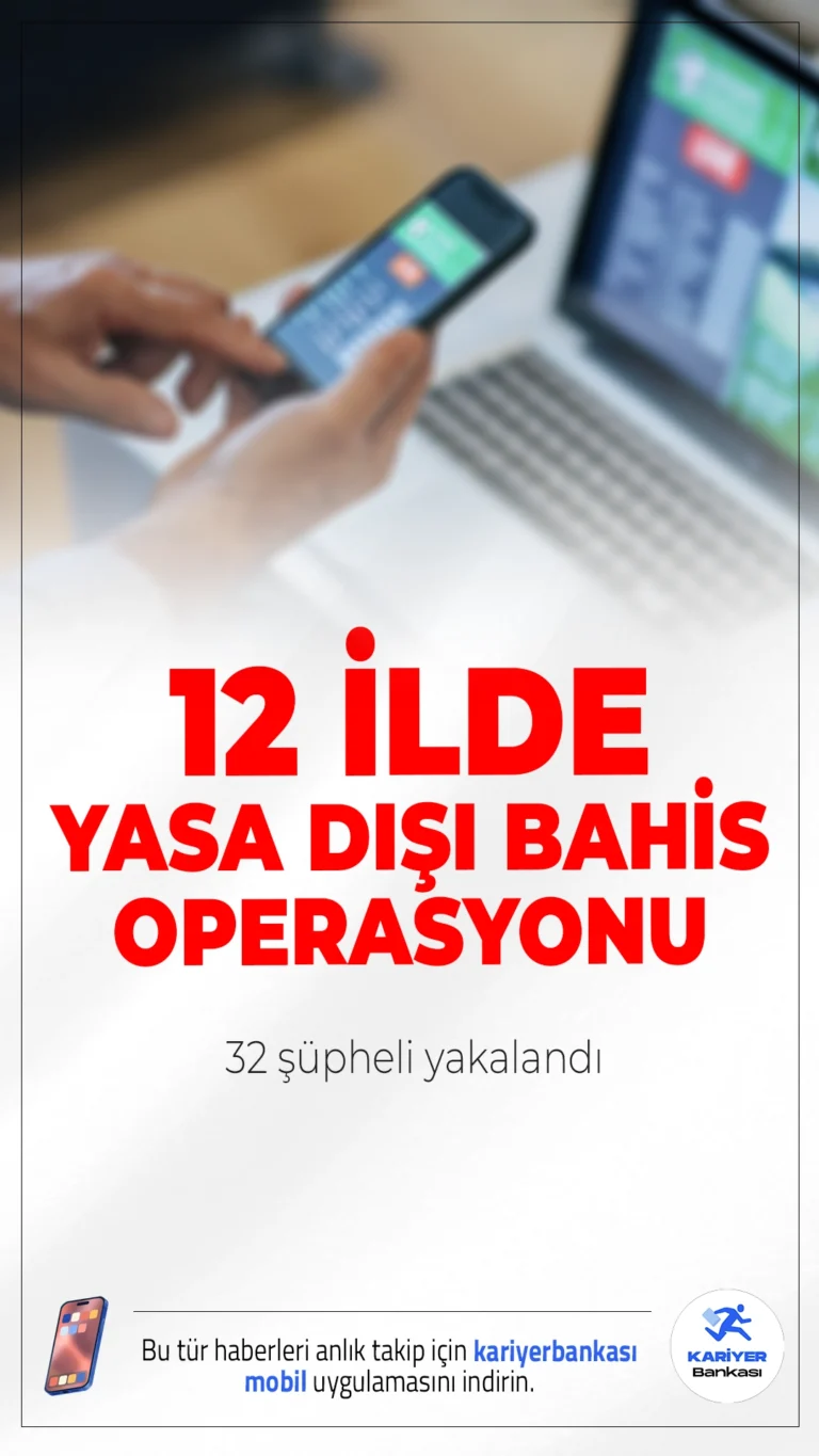 12 İlde Dev Operasyon: 32 Kişi Yasa Dışı Bahisten Gözaltında.Tokat merkezli yürütülen ve 12 ili kapsayan operasyonlarda, yasa dışı bahis suçuna karıştığı belirlenen 32 şüpheli yakalandı. Yakalananlar arasında üst düzey yöneticiler de bulunuyor.