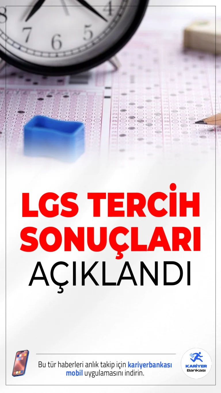 LGS Tercih Sonuçları Açıklandı. Milli Eğitim Bakanlığı (MEB) sayfası üzerinden yayımlanan son dakika duyusuna göre, 2025 Liselere Geçiş Sistemi (LGS) tercih sonuçları açıklandı.
