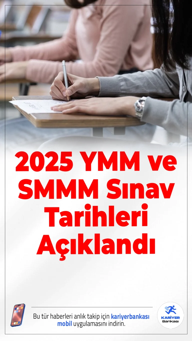 2025 YMM ve SMMM Sınav Tarihleri Açıklandı.Türkiye Serbest Muhasebeci Mali Müşavirler ve Yeminli Mali Müşavirler Odaları Birliği (TÜRMOB), 2025 üçüncü dönem SMMM ve YMM sınav takvimini duyurdu.