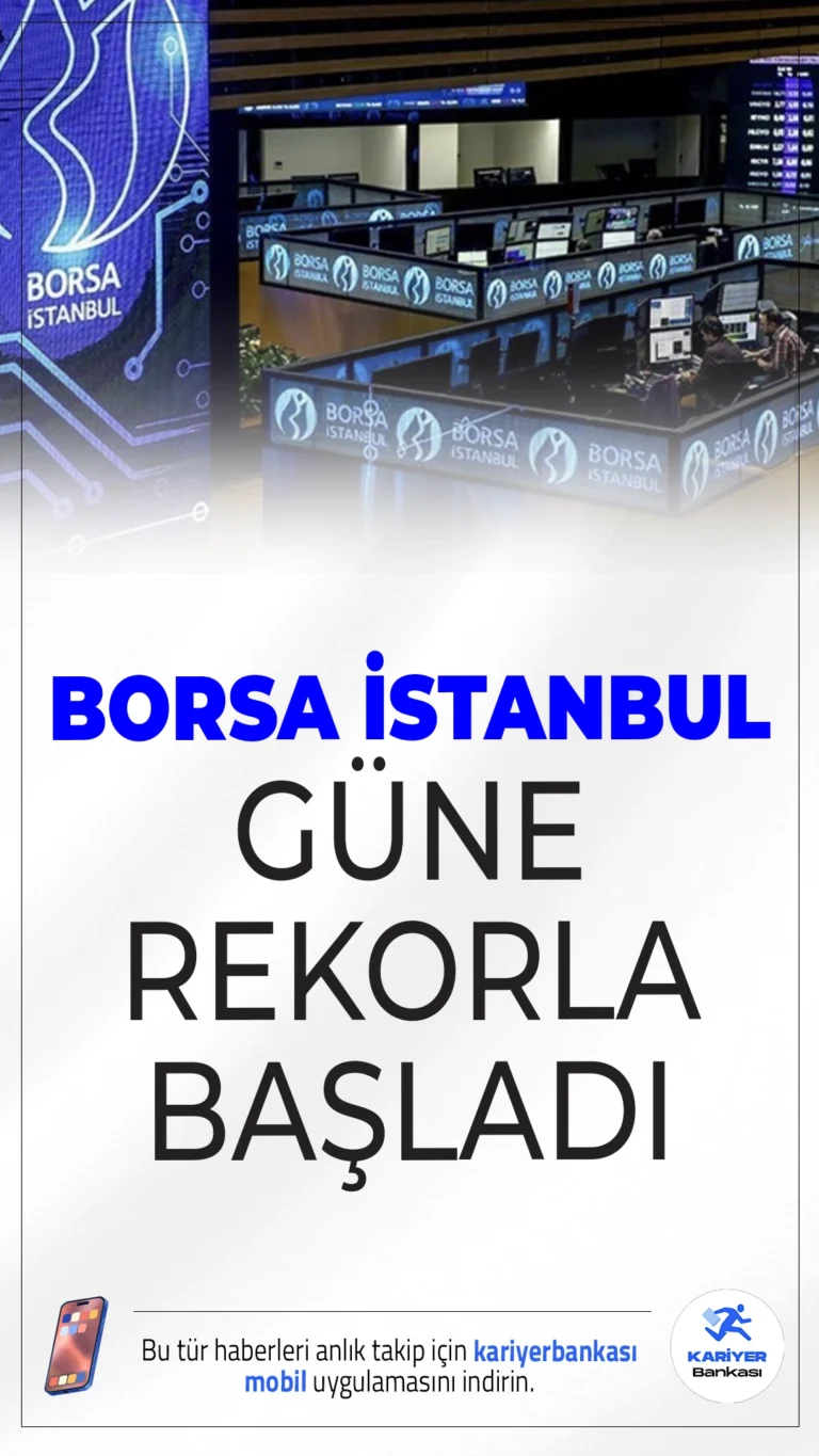 Borsa İstanbul Rekorla Açıldı: BIST 100 Güne Yükselişle Başladı.Borsa İstanbul'da BIST 100 endeksi, güne yükselişle başlayarak 11.347 puanla tüm zamanların en yüksek seviyesine ulaştı.