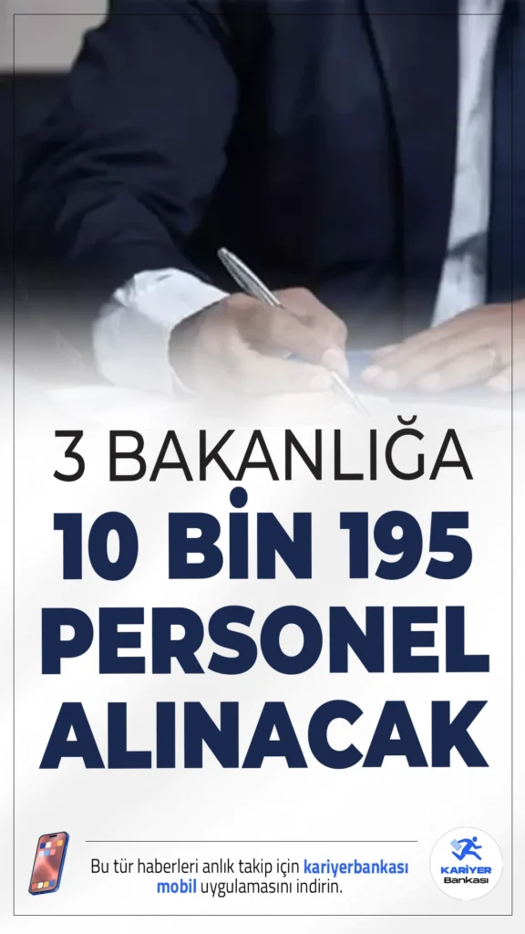 3 Bakanlığa 10 Bin 195 Personel Alımı Yapılacak.Cumhurbaşkanlığı Strateji ve Bütçe Başkanlığı Kamu İlan sayfasından yayımlanan duyurulara göre, 3 bakanlığa farklı ünvanlarda olmak üzere sözleşmeli personel alımı yapılacak. Başvuru yapacak adayların genel ve özel şartları sağlaması gerekmektedir.Başvuru tarihleri ve kontenjanlara dair detaylar bu haberimizde.
