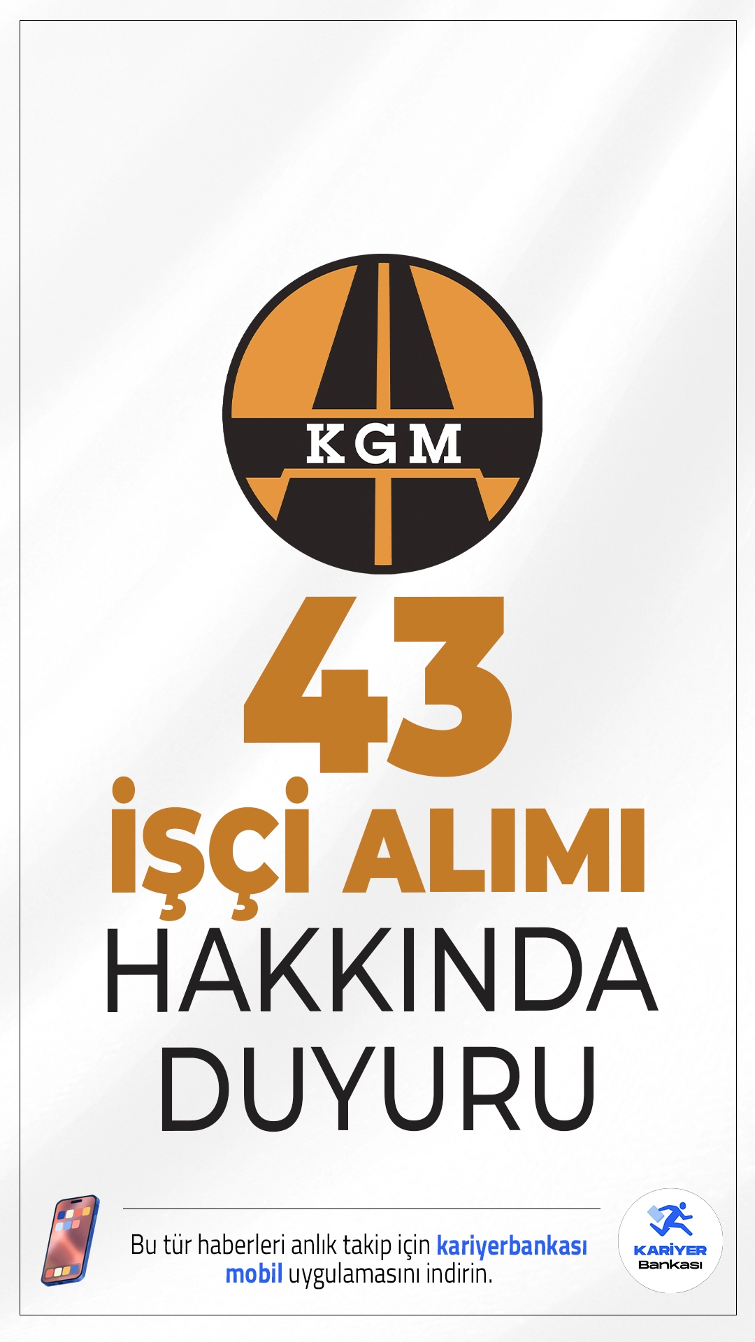 Karayolları Genel Müdürlüğü (KGM) 43 Sürekli İşçi Alımı Sonuçları Açıkladı.Karayolları Genel Müdürlüğü'ne bağlı işyerlerinde istihdam edilecek 43 sürekli işçi için yapılan alımın sonuçları belli oldu. Atama işlemleri 18 Ağustos 2025 itibarıyla başlıyor.
