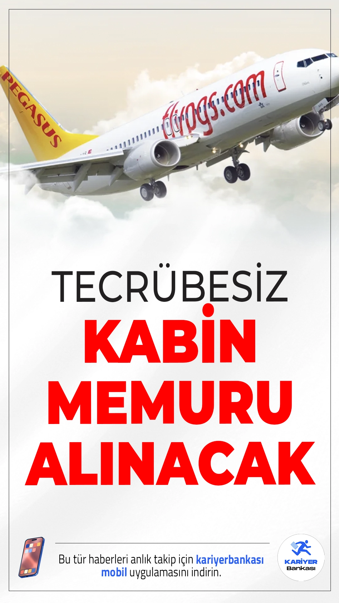 Pegasus Tecrübesiz Kabin Memuru Alımı Yapacak.Pegasus Havayolları, tecrübe şartı olmadan kabin memuru alımı yapacağını açıkladı. Şirketin kariyer sayfası üzerinden yapılan duyuruya göre, başvurular internet üzerinden alınmaya başladı. Pegasus, “Uçmak herkesin hakkı” sloganıyla uygun fiyatlı seyahat imkanları sunmanın yanı sıra, havacılık sektöründe kariyer hedefleyen gençlere de fırsat tanıyor.