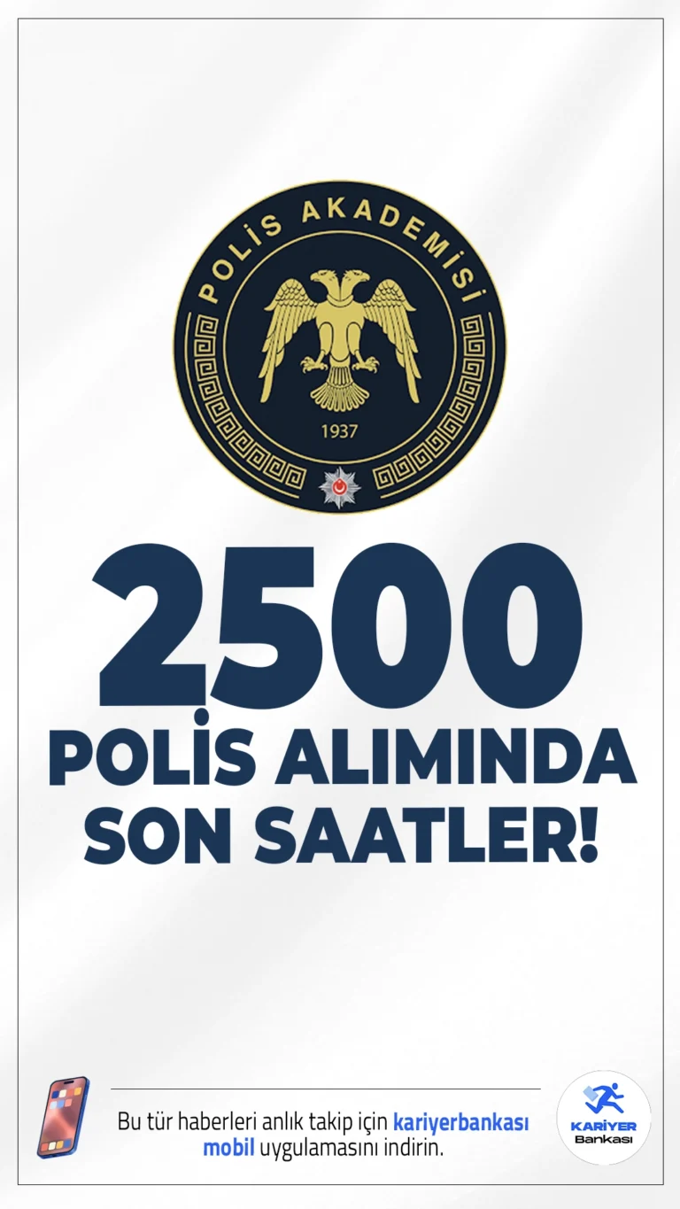 2500 Polis Alımı Başvuruları Sona Eriyor.İçişleri Bakanlığı Emniyet Genel Müdürlüğü Polis Akademisi Başkanlığı sayfasından yayımlanan duyuruda, 24. Dönem PMYO eğitimi için 2500 polis alımı başvurularında son güne girildiği aktarıldı. İlgili duyuruya göre 2000 erkek ve 500 kadın olmak üzere toplam 2500 öğrenci alımı yapılacak.Başvurular bugün(6 Ağustos) saat 17:00'da sona erecek. Başvuru yapacak adayların belirtilen şartları sağlaması gerekmektedir.İşte şartlar ve başvuru sayfası.