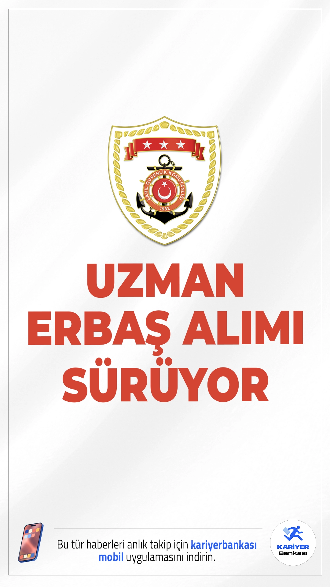 Sahil Güvenlik 250 Uzman Erbaş Alımı Başvurusu Sürüyor.Sahil Güvenlik Komutanlığı uzman erbaş alımı için başvuru işlemleri devam ediyor. İlgili alım duyurusuna göre, en az lise mezunlarından uzman erbaş alımı yapılacak.Başvuru işlemleri 13 Ağustos'ta sona erecek..Başvuru yapacak adayların belirtilen şartları taşıması gerekmektedir.İşte şartlar ve başvuru bilgileri..