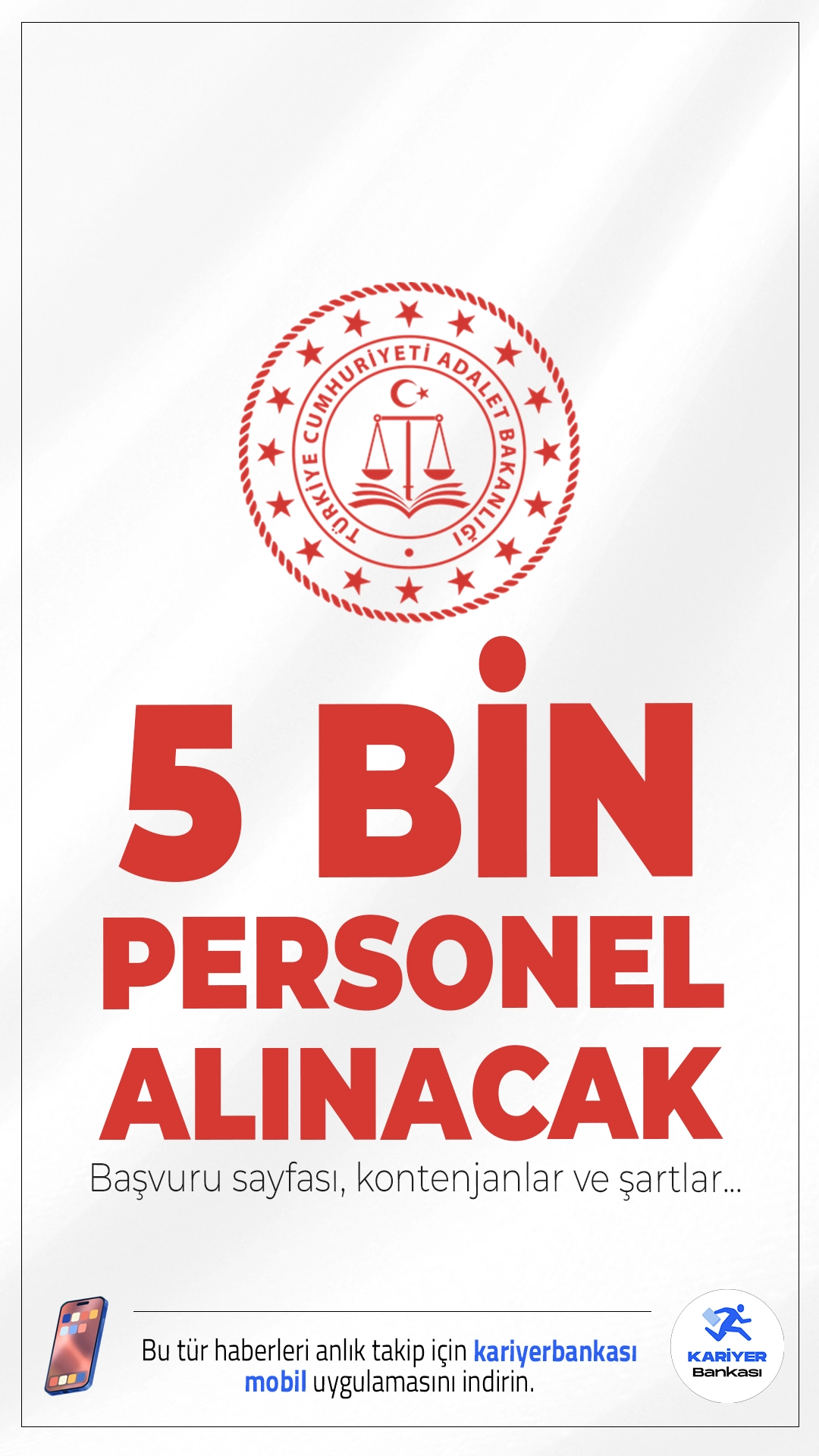 Adalet Bakanlığı 5 Bin Personel Alımı Başvuruları Sürüyor. Resmi Gazete'de yayımlanan duyuruya göre, Adalet Bakanlığı'na 1500 zabit katibi ve CTE'ye 3500 personel alımı olmak üzere toplamda 5 bin personel alımı yapılacak. Başvurular 1 Ağustos itibarıyla başladı. Başvuru yapacak adayların genel şartların yanı sıra, özel şartları da dikkatle incelemesi gerekmektedir.