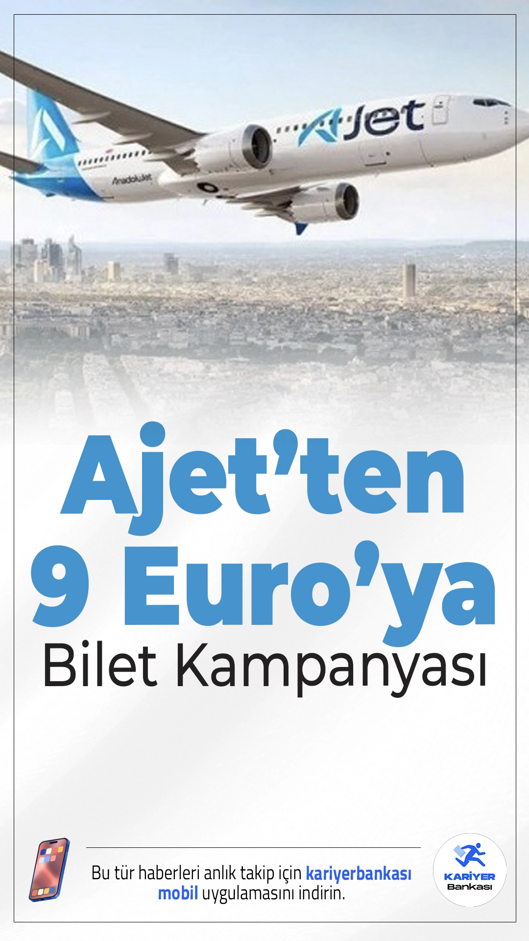 AJet’ten Avrupa’ya 9 Euroya Uçuş Fırsatı!Avrupa’ya uygun fiyatlı seyahat etmek isteyenler için müjdeli haber AJet’ten geldi. 9 ülkeye 9 eurodan başlayan fiyatlarla biletler satışta!