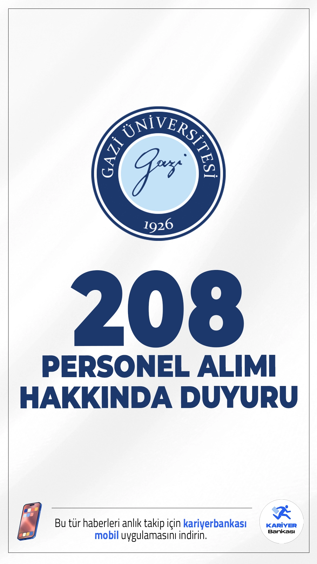 Gazi Üniversitesi 208 Personel Alımı Sonuçları Açıklandı.Gazi Üniversitesi'nin Temmuz 2025’te başvurularını aldığı 208 sözleşmeli personel alımı sonuçları açıklanmaya başlandı. Adaylar sonuçlara Kariyer Kapısı sistemi üzerinden erişebiliyor.