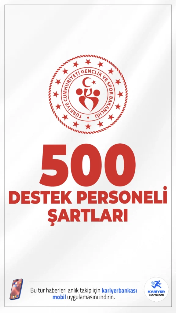 GSB 500 Destek Personeli Alımı Şartları.Gençlik ve Spor Bakanlığı (GSB) 500 destek personeli alımı başvuruları sürüyor.Başvuru şartları ve diğer tüm detaylar bu haberimizde.