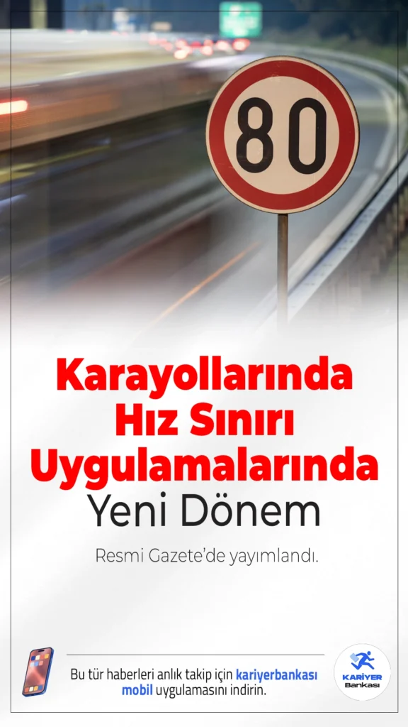 Karayollarında Hız Sınırı Uygulamalarında Yeni Dönem Başlıyor.Karayollarında hız sınırı işaretlemeleri ülke genelinde yeniden değerlendirilecek. Yeni düzenlemelerle sürücülerin trafik işaretlerini daha net algılaması ve trafik güvenliğinin artırılması hedefleniyor.