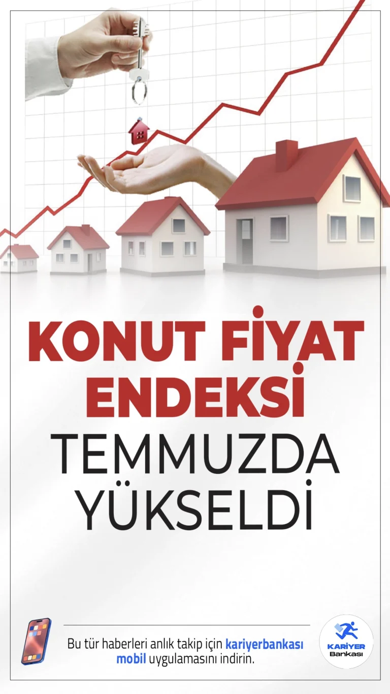 Konut Fiyat Endeksi Temmuzda Yükseldi: Yıllık Artış Yüzde 32,8’i Buldu.Konut fiyatları Temmuz ayında Türkiye genelinde aylık bazda yüzde 0,9 artarken, yıllık bazda yüzde 32,8 oranında yükseldi.