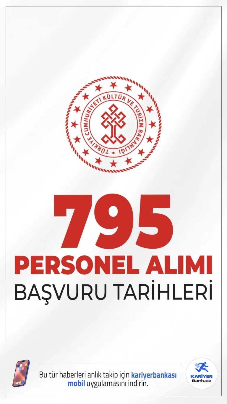 Kültür Bakanlığı 795 Personel Alımı Başvuru Tarihleri.Kültür ve Turizm Bakanlığı, toplam 795 sözleşmeli personel alımı yapacak. İlgili alım duyurusuna göre, Kültür Bakanlığına büro personeli, kütüphaneci, koruma ve güvenlik görevlisi, temizlik personeli, şoför, tekniker/teknisyen ve aşçı ünvanlarında personel alımı yapılacak.Başvurular 25 Ağustos–8 Eylül 2025 tarihleri arasında yapılacak.İşte şartlar..
