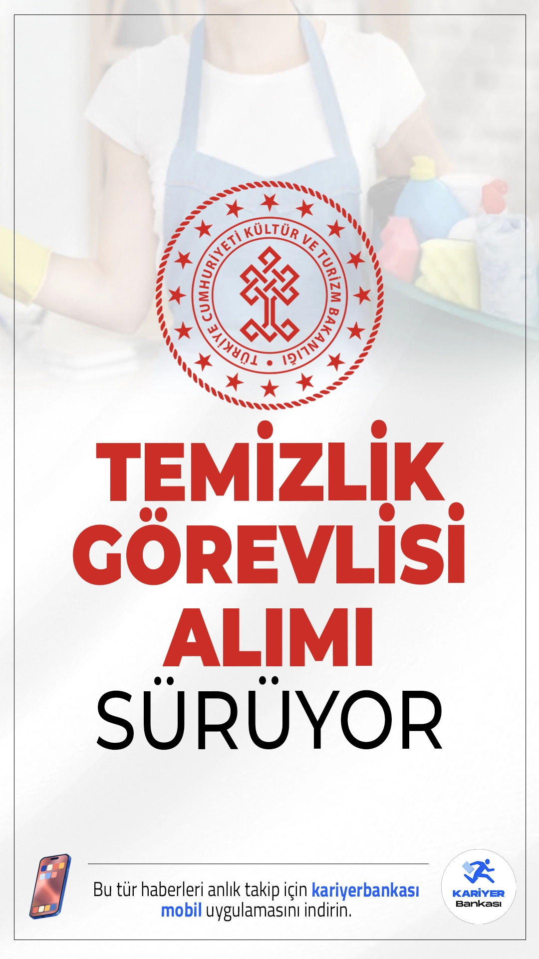 Kültür Bakanlığı 154 Temizlik Görevlisi Alımı Sürüyor.Kültür ve Turizm Bakanlığına 795 sözleşmeli personel alımı kapsamında temizlik görevlisi alımı başvuruları devam ediyor. İlgili alım duyurusuna göre, Kültür ve Turizm Bakanlığına kadın ve erkek adaylardan olmak üzere 154 temizlik görevlisi alımı yapılacak. Başvuru yapacak adayların belirtilen şartları taşıması gerekmektedir.