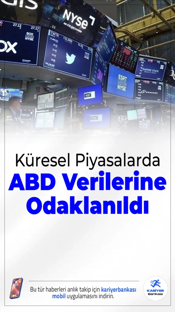 Küresel Piyasalarda ABD Verilerine Odaklanıldı.ABD'de açıklanacak büyüme ve kişisel tüketim harcamaları verileri, küresel piyasalarda yön arayışını belirleyecek temel etkenler arasında yer alıyor.