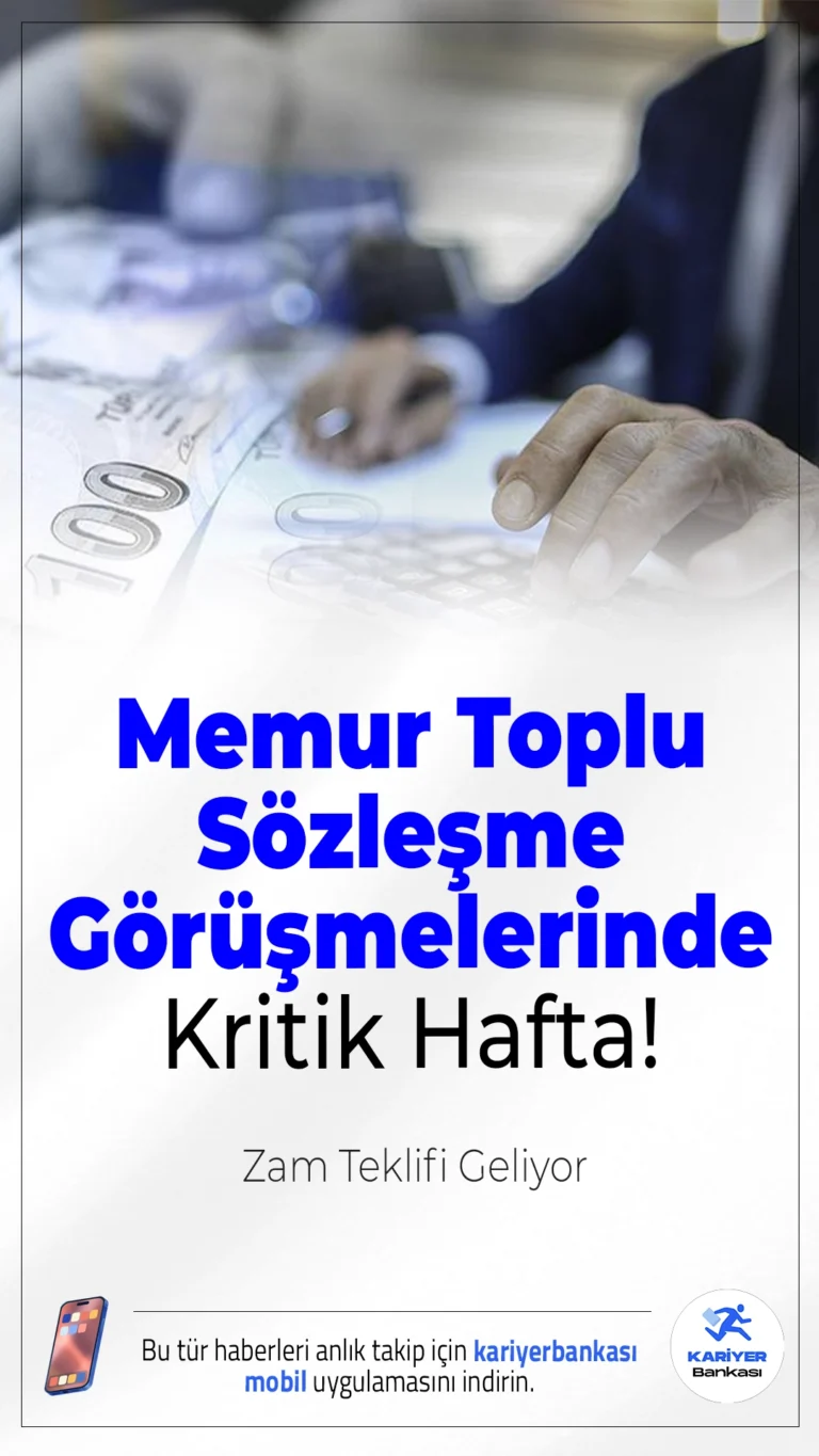 Memur Toplu Sözleşme Görüşmelerinde Kritik Hafta: Zam Teklifi Geliyor.Milyonlarca memur ve emeklinin gözü toplu sözleşme masasında; kamu işveren heyetinin ilk zam teklifini bu hafta sunması bekleniyor.