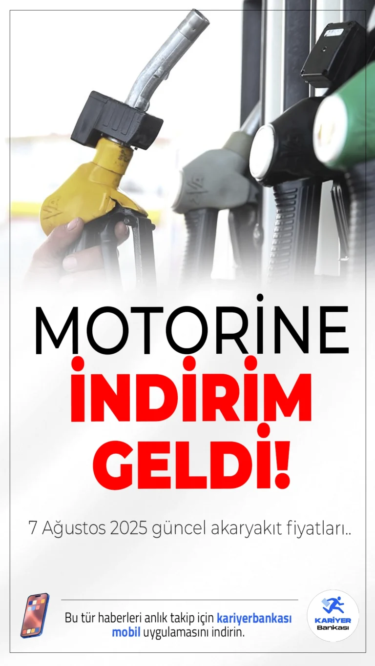 Motorinde İndirim Geldi! 7 Ağustos 2025 Güncel Akaryakıt Fiyatları Açıklandı