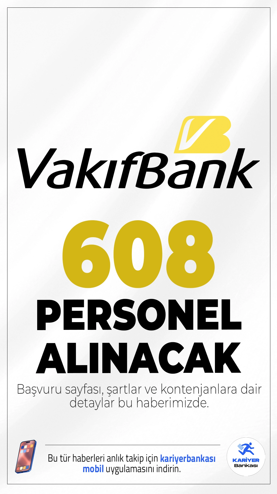 VakıfBank 608 Personel Alımı Başvurusu Sürüyor.VakıfBank 2025 yılı personel alımı kapsamında Müfettiş Yardımcısı, BT Müfettiş Yardımcısı, Kontrolör Yardımcısı, BT Kontrolör Yardımcısı, Uzman Yardımcısı ve Memur pozisyonlarında olmak üzere 608 personel alımı yapacak. Başvuru yapacak adayların genel şartların yanı sıra, özel şartları da dikkatle incelemesi gerekmektedir.