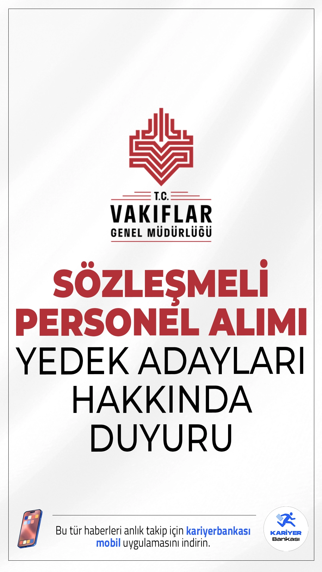 VGM 78 Personel Alımı Yedek Adayları Hakkında Duyuru. Vakıflar Genel Müdürlüğü (VGM) sayfasından yayımlanan duyuruda, Genel Müdürlük merkez ve taşra teşkilatına bağlı birimlerde 657 sayılı Devlet Memurları Kanunu’nun 4. maddesinin (B) fıkrasına göre istihdam edilmek üzere Sözleşmeli Personel alımı kapsamında, asıl listede yer alanlardan atamaya esas belgelerini teslim etmeyen veya feragat edenlerin yerine yedek listeden giren adayların listesinin yayımlandığı aktarıldı.