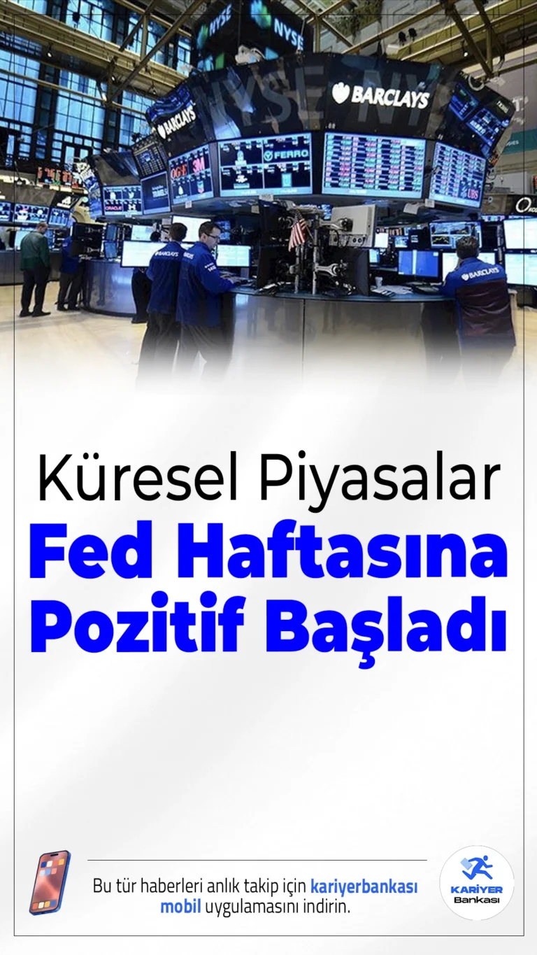 Küresel Piyasalar Fed Haftasına Pozitif Başladı.Yeni haftaya pozitif başlayan küresel piyasalar, gözünü Fed'in faiz kararına ve Jerome Powell'ın açıklamalarına çevirdi. Risk iştahı artarken, dolar ve altın fiyatları dikkatle takip ediliyor.