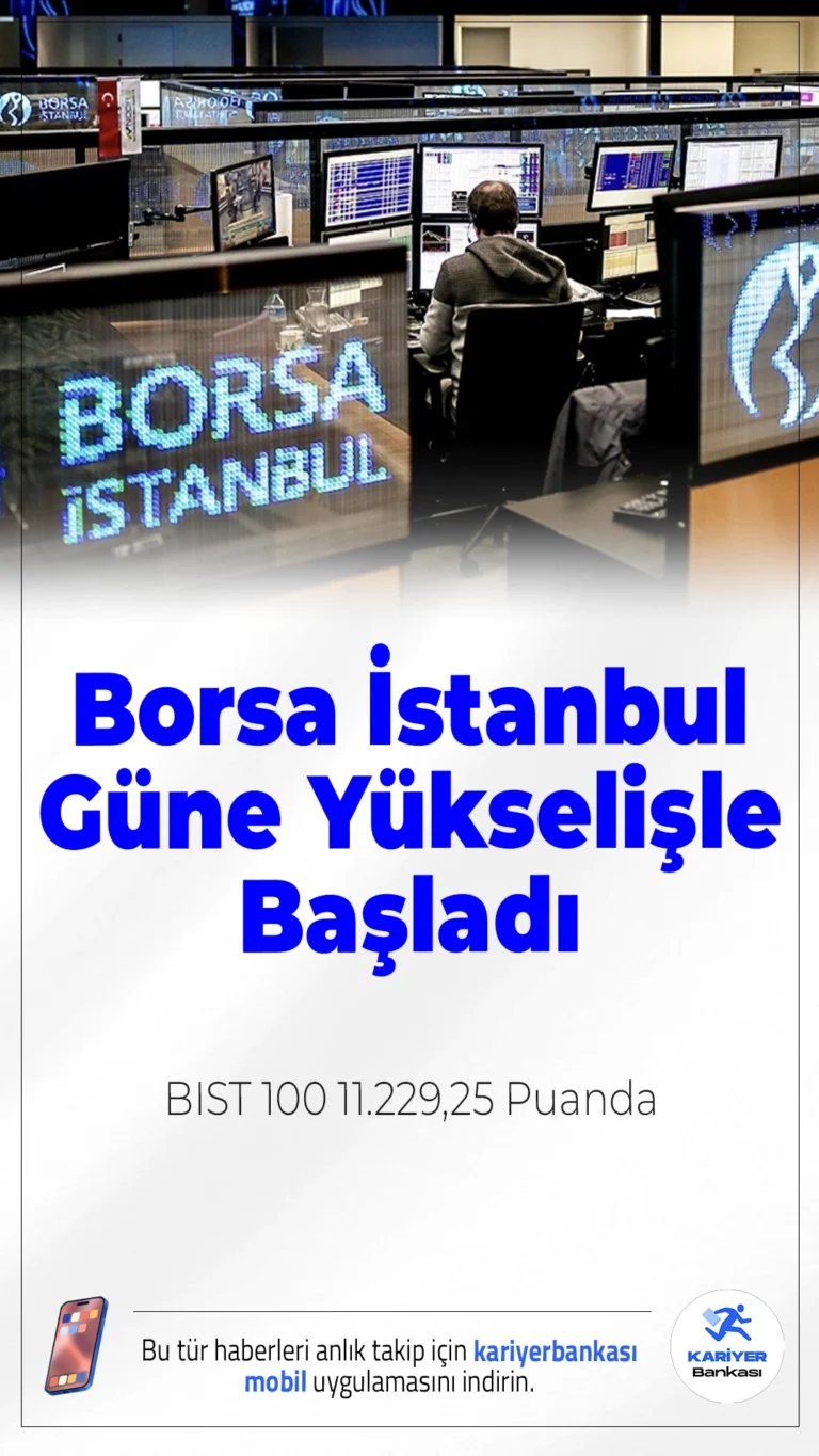Borsa İstanbul Güne Yükselişle Başladı: BIST 100 11.229,25 Puanda.BIST 100 endeksi güne pozitif başladı. Açılışta yüzde 0,57 artışla 11.229,25 puanı gören endeks, dünkü kayıpların ardından toparlanma sinyali verdi.