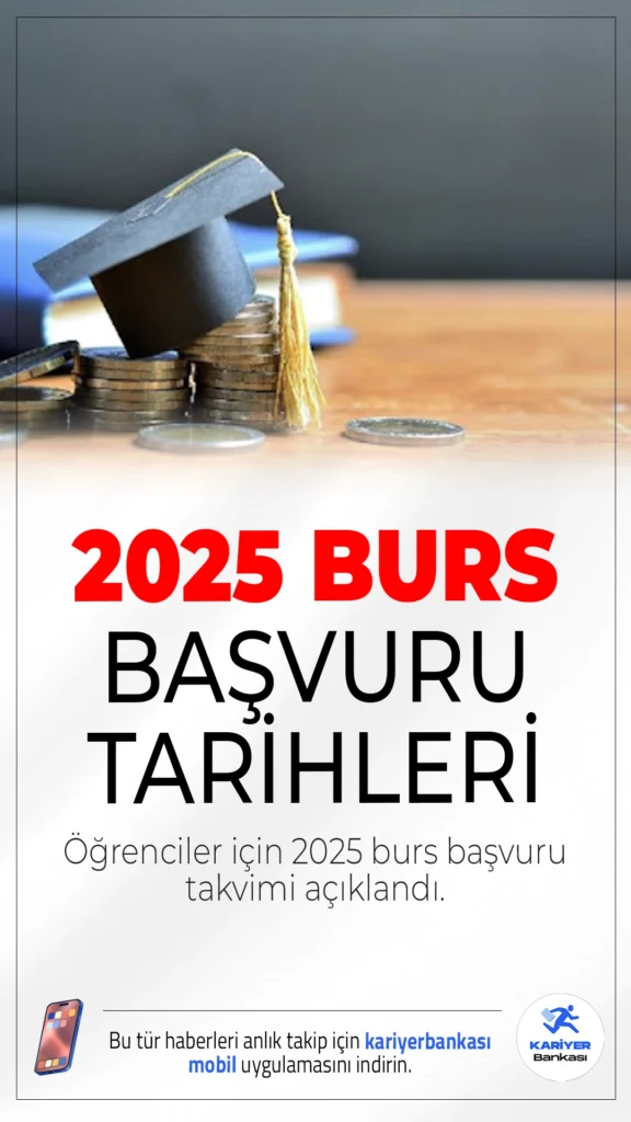 2025 Burs Başvuru Tarihleri.Üniversite öğrencileri için 2025 burs başvuru takvimi açıklandı. Eylül'den Kasım'a kadar sürecek başvuruların bazıları sona erdi, bazıları ise devam ediyor.