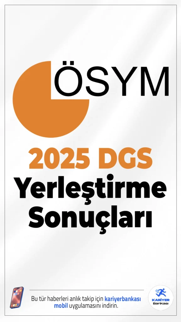 2025-DGS Yerleştirme Sonuçları Açıklandı.ÖSYM sayfasından yayımlanan duyuruda 28 Ağustos-04 Eylül 2025 tarihleri arasında tercihleri alınan 2025 Dikey Geçiş Sınavı’nın (2025-DGS)yerleştirme işlemleri tamamlandığı aktarıldı.