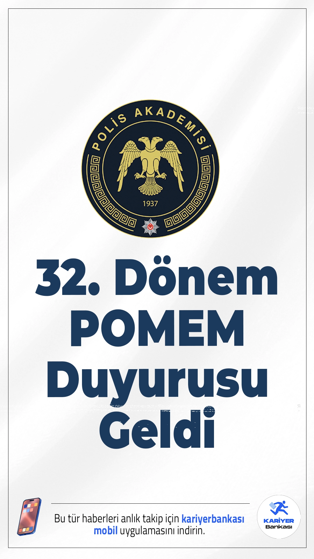 32. Dönem POMEM 2. Yedek Aday Duyurusu Yayımlandı. İçişleri Bakanlığı Emniyet Genel Müdürlüğü Polis Akademisi sayfasından yayımlanan duyuruda, 32. Dönem polis meslek eğitimi için Polis Meslek Eğitim Merkezlerine planlanan adaylardan kayıt yaptırmayan ve istifa eden adayların yerine yedek aday planlamasının yapıldığı aktarıldı.