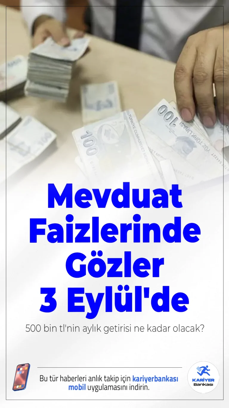 Mevduat Faizlerinde Gözler 3 Eylül'de: 500 Bin TL'nin Aylık Getirisi Ne Kadar Olacak?3 Eylül'de açıklanacak enflasyon verileri öncesi mevduat faiz oranlarında hareketlilik sürüyor. Peki, 500 bin TL'lik birikimi olan biri bu dönemde ne kadar kazanç elde edebilir?