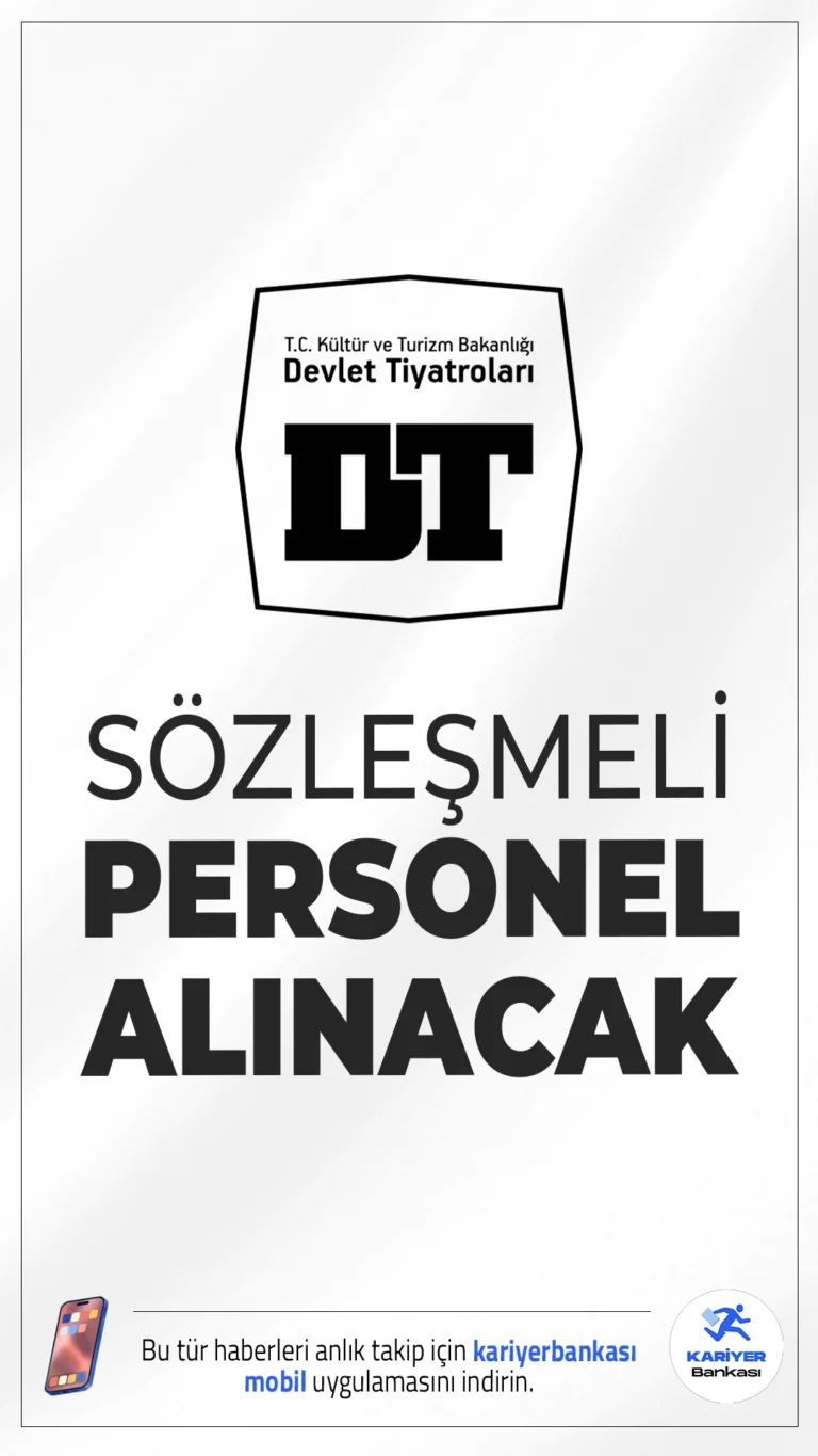 Kültür Bakanlığı Devlet Tiyatroları 63 Personel Alımı Yapacak.Kültür ve Turizm Bakanlığı bünyesinde görev yapmak üzere Devlet Tiyatroları Genel Müdürlüğü, farklı ünvanlarda toplam 63 sözleşmeli personel alımı gerçekleştireceğini duyurdu. KPSS (B) grubu puan sıralaması esas alınarak yapılacak alımda yazılı veya sözlü sınav şartı aranmayacak.İşte şartlar ve kontenjanlar...
