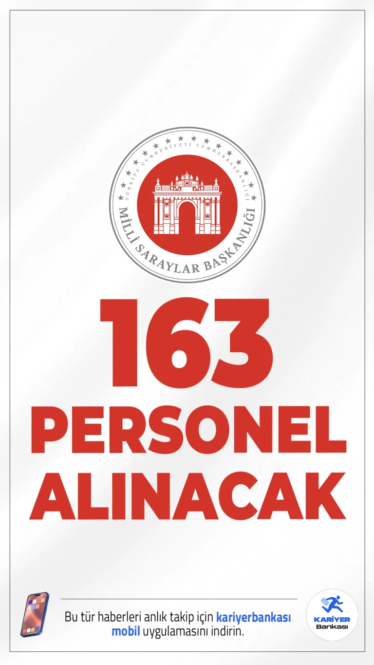 Milli Saraylar 163 Personel Alımı Yapacak.Milli Saraylar İdaresi Başkanlığı, 2025 yılı için dikkat çeken bir personel alım ilanı yayımladı. Resmi duyuruya göre, merkez teşkilatında görevlendirilmek üzere toplam 163 sözleşmeli personel alınacak. Alım yapılacak unvanlar arasında büro personeli, müze görevlisi, koruma ve güvenlik görevlisi, destek personeli (temizlik ve şoför), mühendis, mimar, restoratör, tekniker, imam hatip ve itfaiyeci yer alıyor.