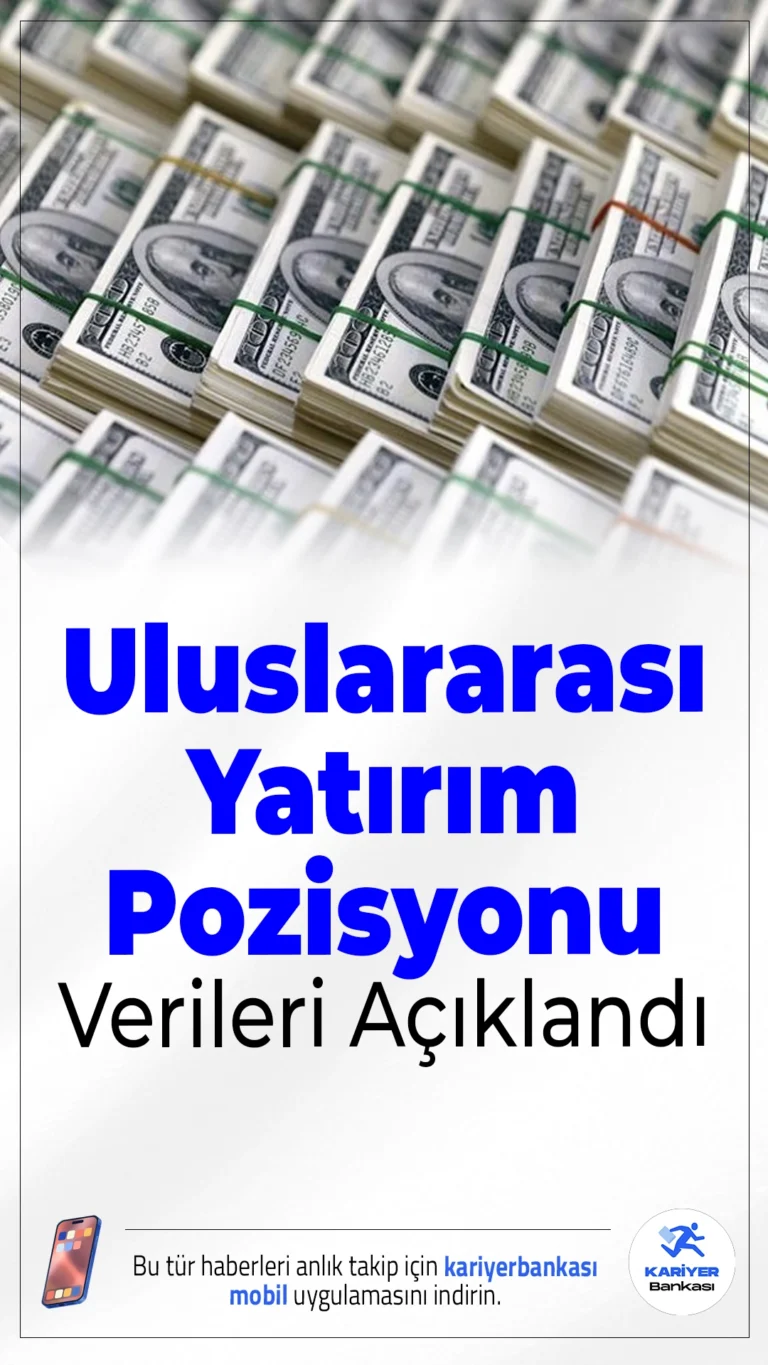 Uluslararası Yatırım Pozisyonu Verileri Açıklandı.Temmuz 2025 itibarıyla Türkiye'nin Uluslararası Yatırım Pozisyonu (UYP) eksi 343,9 milyar dolar olarak kaydedildi. Buna karşın rezerv varlıklar 169,2 milyar dolarla tarihi zirvesini gördü.