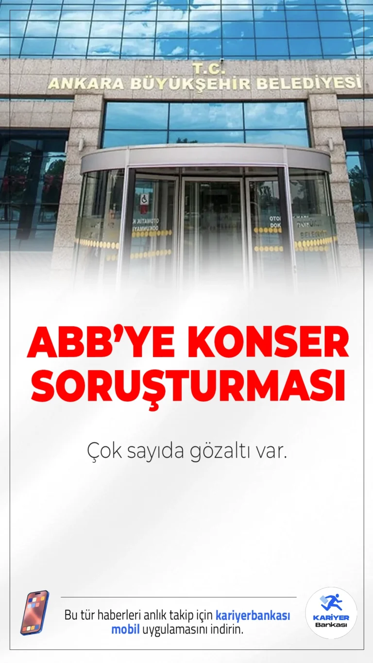 Ankara Büyükşehir Belediyesi'ne Operasyon: 13 Gözaltı Var.Ankara Büyükşehir Belediyesi'nde 2021-2024 arasında düzenlenen konserlere ilişkin kamu zararına yol açıldığı iddiasıyla başlatılan soruşturmada 13 kişi gözaltına alındı.