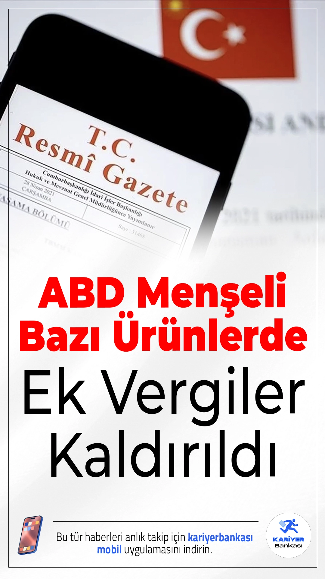 ABD Menşeli Bazı Ürünlerde Ek Vergiler Kaldırıldı.2018’de ithalatına ek mali yükümlülük getirilen ABD menşeli ürünler için uygulanan vergiler kaldırıldı.