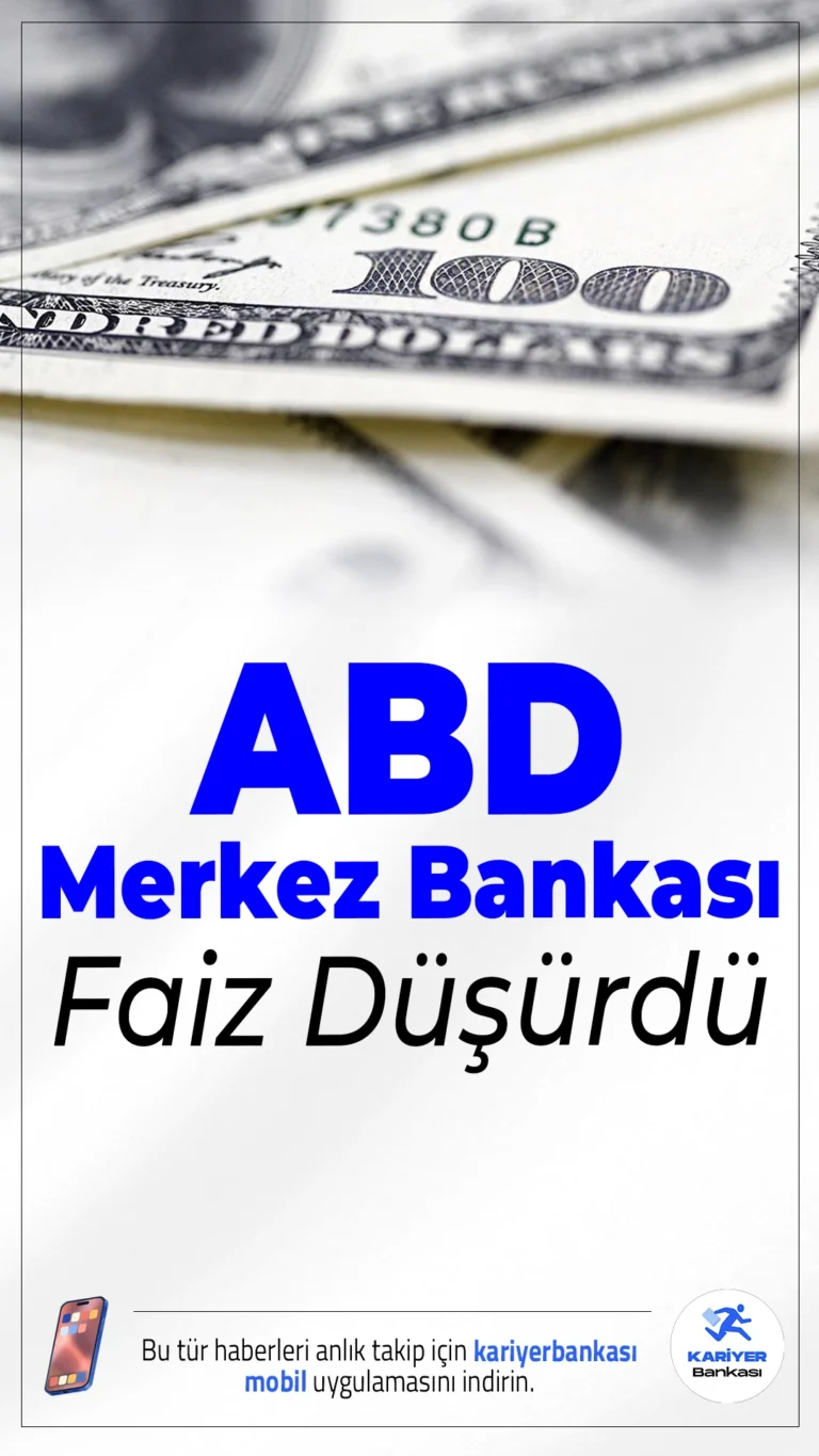 ABD Merkez Bankası Faiz Düşürdü.ABD Merkez Bankası (Fed), beklentilere paralel şekilde politika faizini 25 baz puan indirerek yüzde 4,00-4,25 aralığına çekti. Piyasalarda faiz indiriminin sürebileceği beklentisi artıyor.