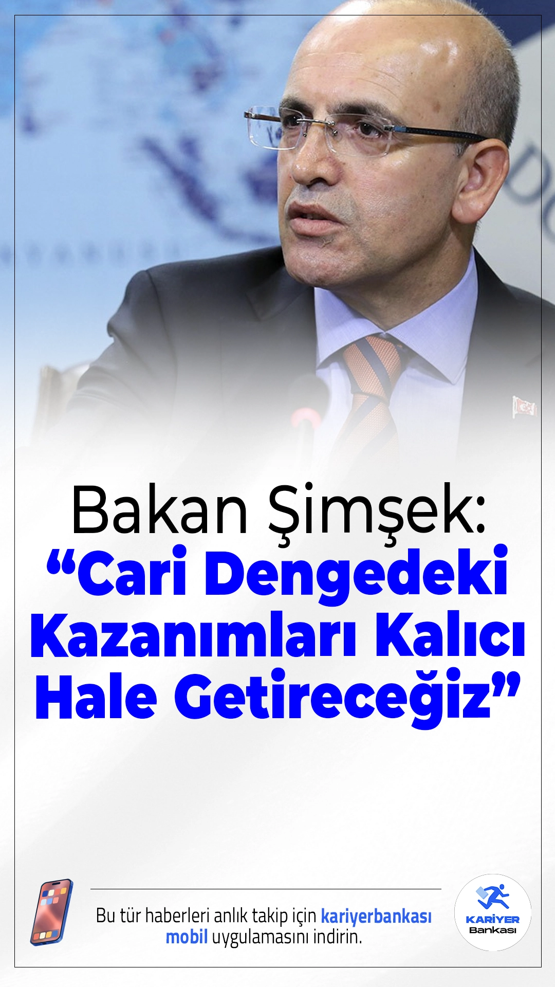 Bakan Şimşek: Cari Dengedeki Kazanımları Kalıcı Hale Getireceğiz.Türkiye ekonomisinde cari dengenin güçlenmeye devam ettiğini belirten Hazine ve Maliye Bakanı Mehmet Şimşek, dış finansman kalitesini artırmaya yönelik çalışmalara hız verildiğini açıkladı.