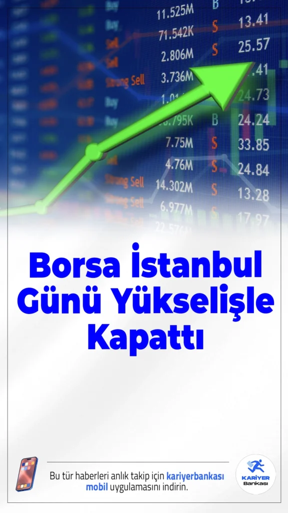 Borsa İstanbul Günü Yükselişle Kapattı.BIST 100 endeksi, yatırımcı ilgisiyle pozitif seyir izleyerek günü yüzde 1,54 artışla 11.468,07 puandan tamamladı.