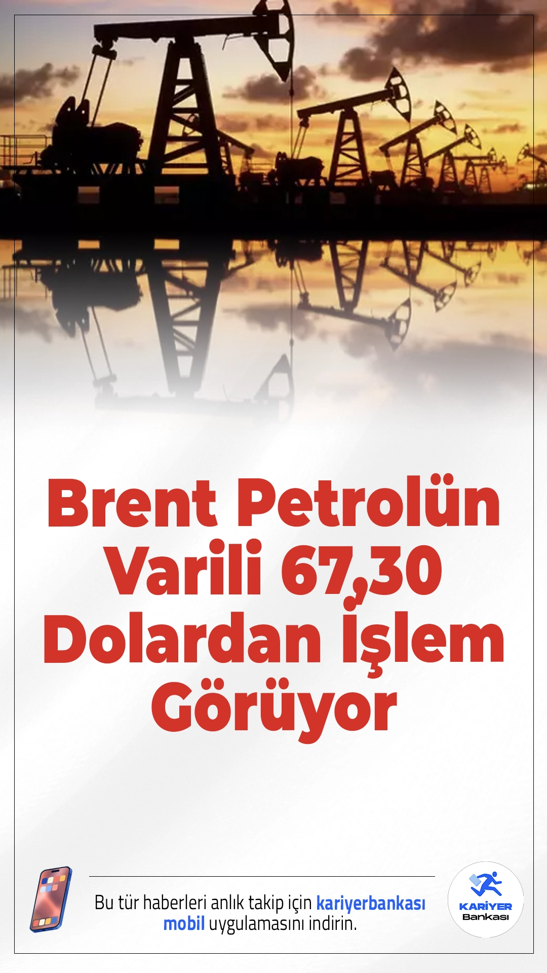 Brent Petrol 67 Dolar Seviyelerinde.Brent petrolün varil fiyatı 67,30 dolardan işlem görüyor. ABD ekonomisine dair gelişmeler ve petrol stoklarındaki değişim fiyatları etkiliyor.