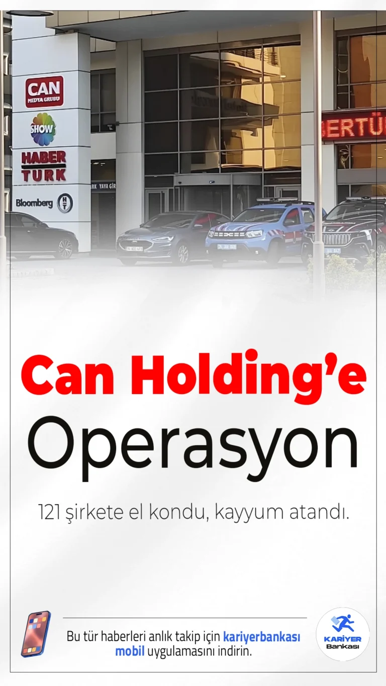 Can Holding’e Operasyon: 121 Şirkete El Kondu, Kayyum Atandı.İstanbul merkezli soruşturmada Can Holding’e bağlı Habertürk, Show TV, Doğa Koleji ve İstanbul Bilgi Üniversitesi gibi dev yapılara kayyum atandı. 10 kişi hakkında gözaltı kararı çıktı.