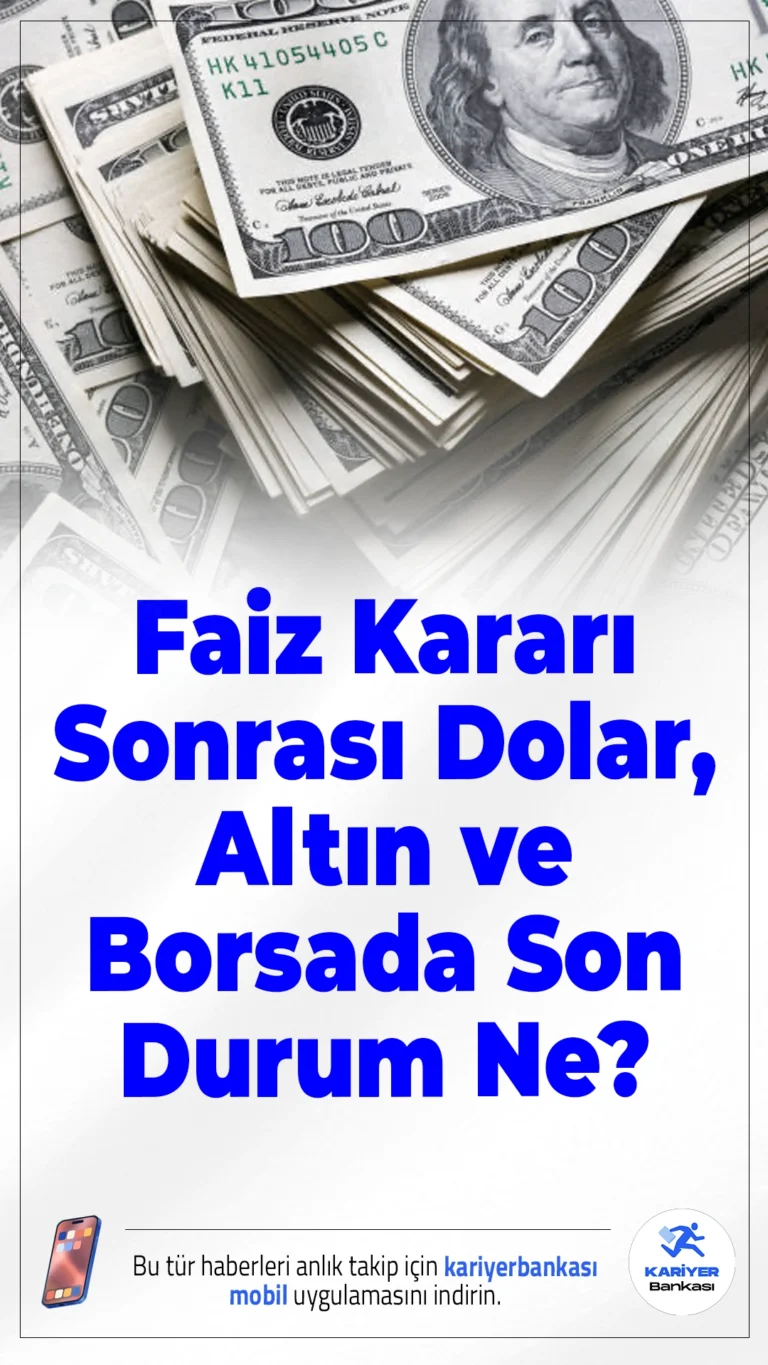 Faiz Kararı Sonrası Dolar, Altın ve Borsada Son Durum Ne?Merkez Bankası'nın faiz indirimi sonrası piyasalarda dikkat çeken hareketlilik yaşandı. Borsa yükselirken, altın hafif geriledi, dolar ise sabit kaldı.
